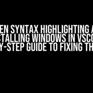 Broken Syntax Highlighting after Reinstalling Windows in VSCode: A Step-by-Step Guide to Fixing the Issue