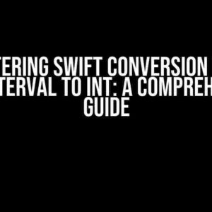 Mastering Swift Conversion from TimeInterval to Int: A Comprehensive Guide