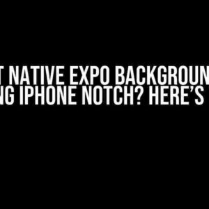 React Native Expo Background Not Covering iPhone Notch? Here’s the Fix!