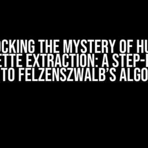 Unlocking the Mystery of Human Silhouette Extraction: A Step-by-Step Guide to Felzenszwalb’s Algorithm